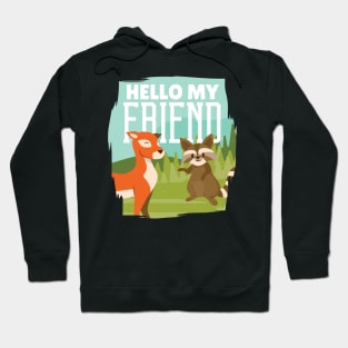 Hello My Friend - Vegan Team Hoodie